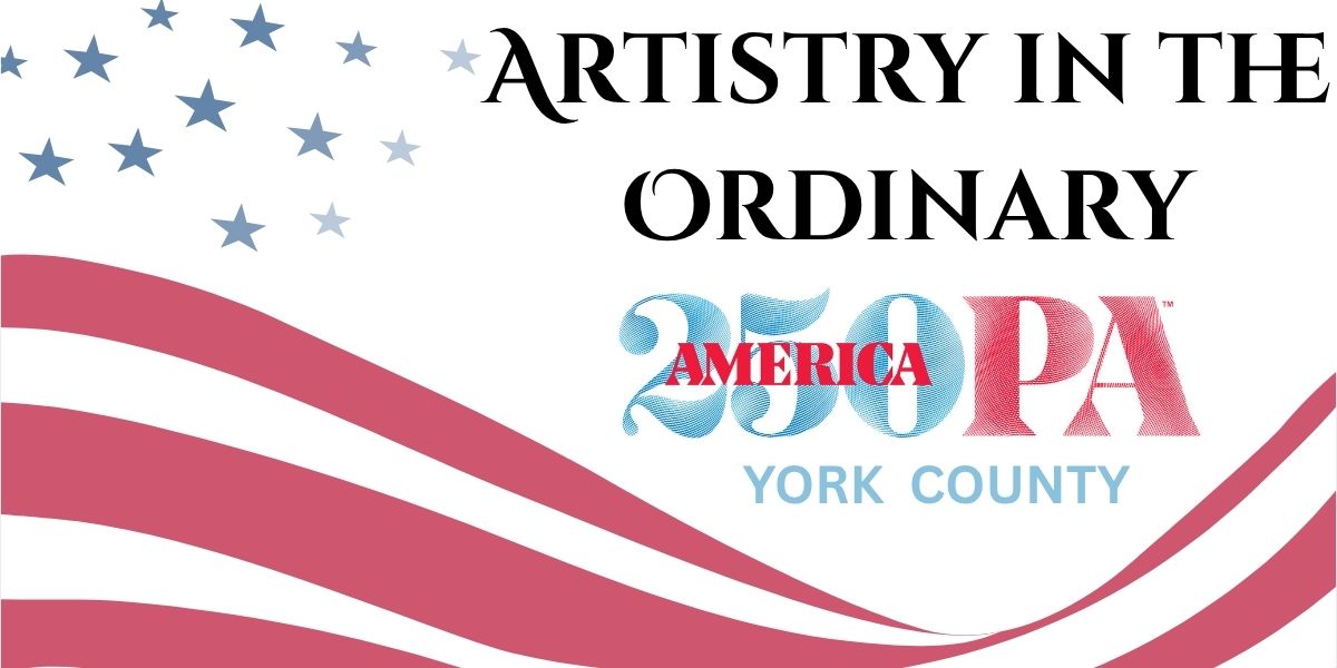Artistry in the Ordinary